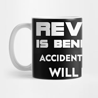 Revenge is Beneath Me Mug